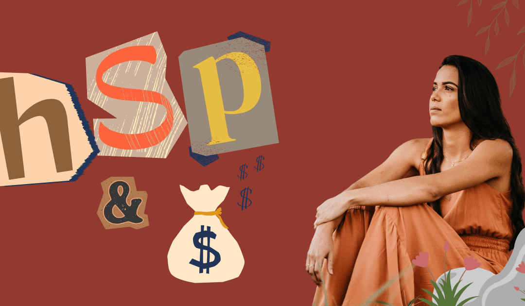 The Highly Sensitive Person’s Guide to a Calmer Financial Life
